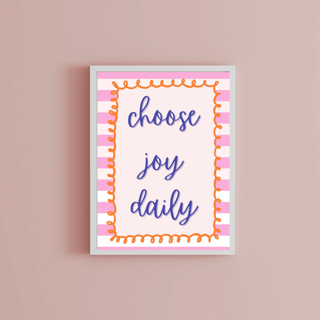Choose joy daily Print