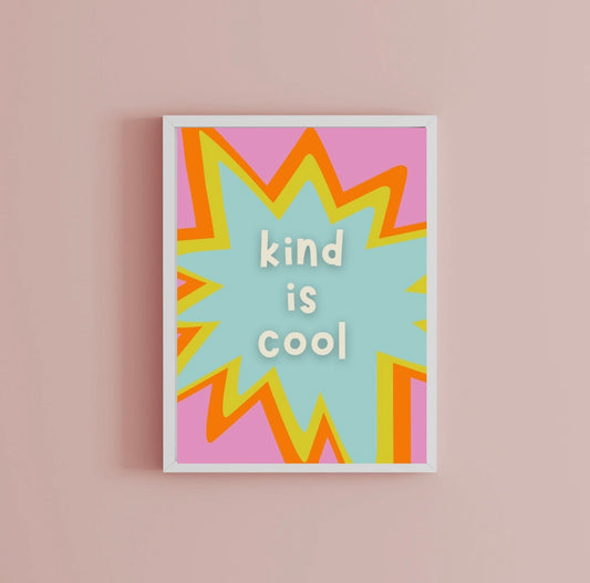 Kind is cool Print