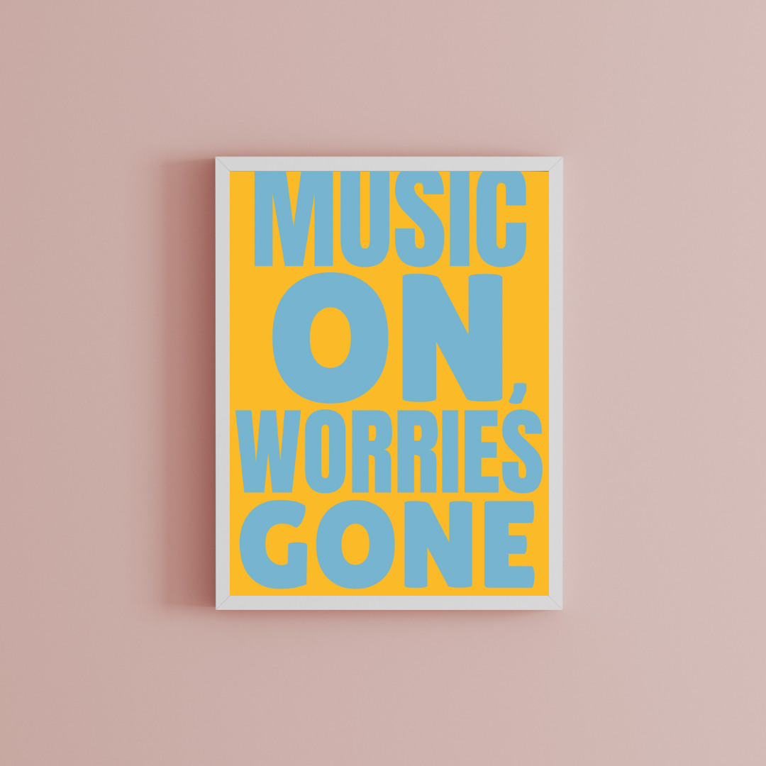 Music on, worries gone Print