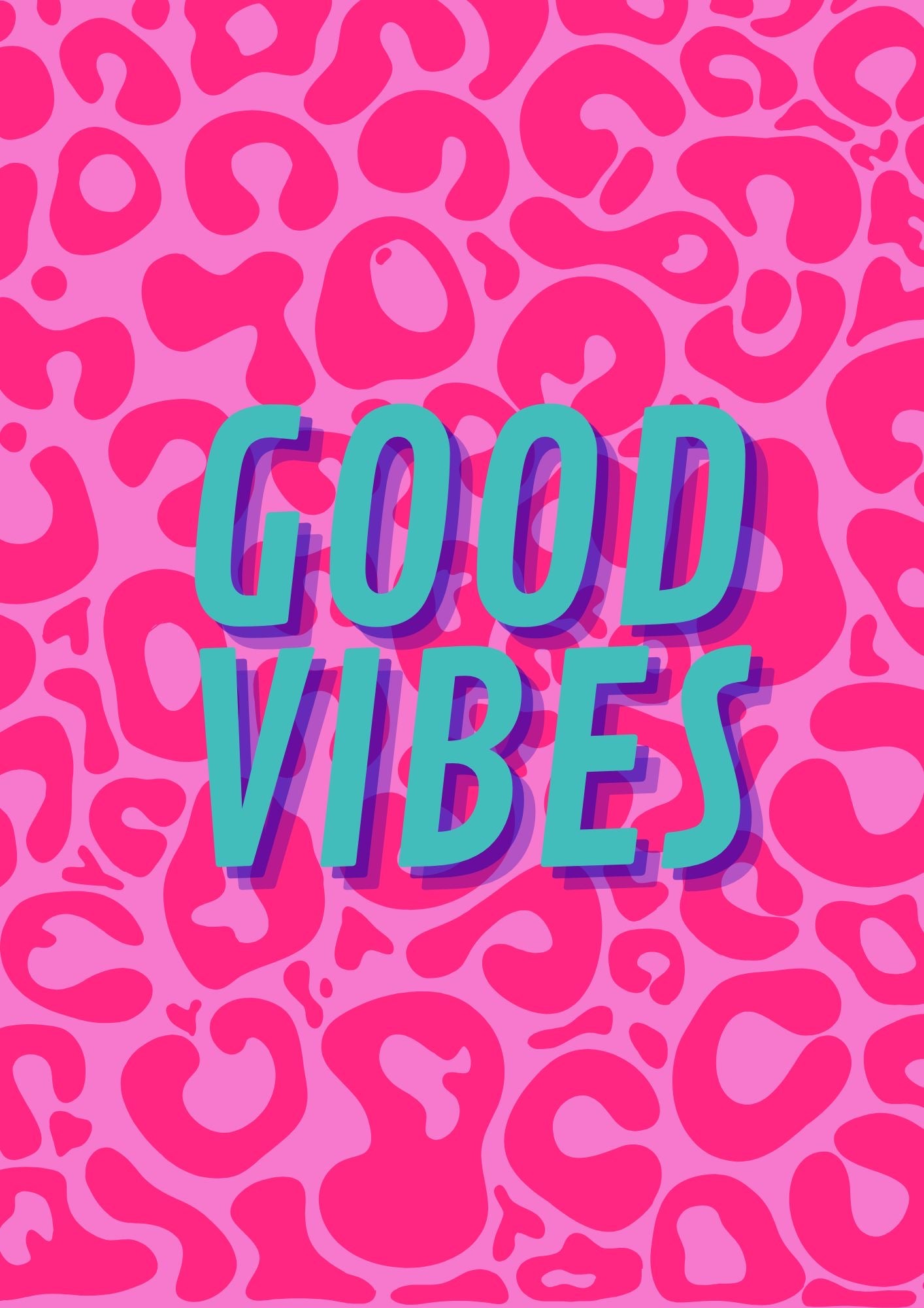 Good Vibes Print