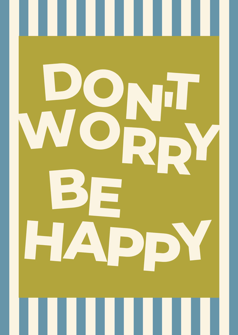 Don’t worry be happy Print