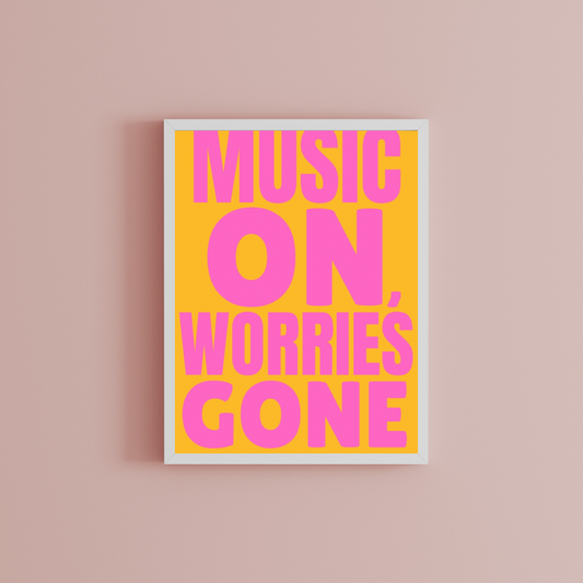 Music on, worries gone Print