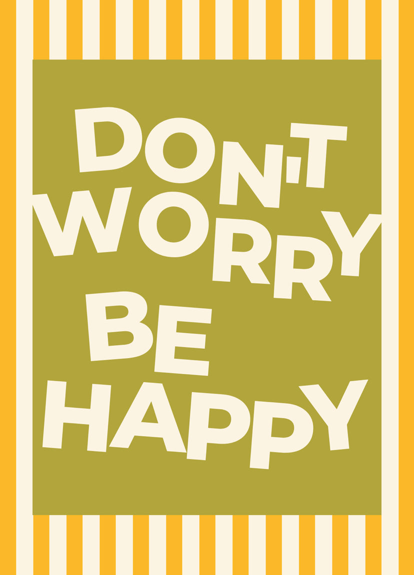 Don’t worry be happy Print