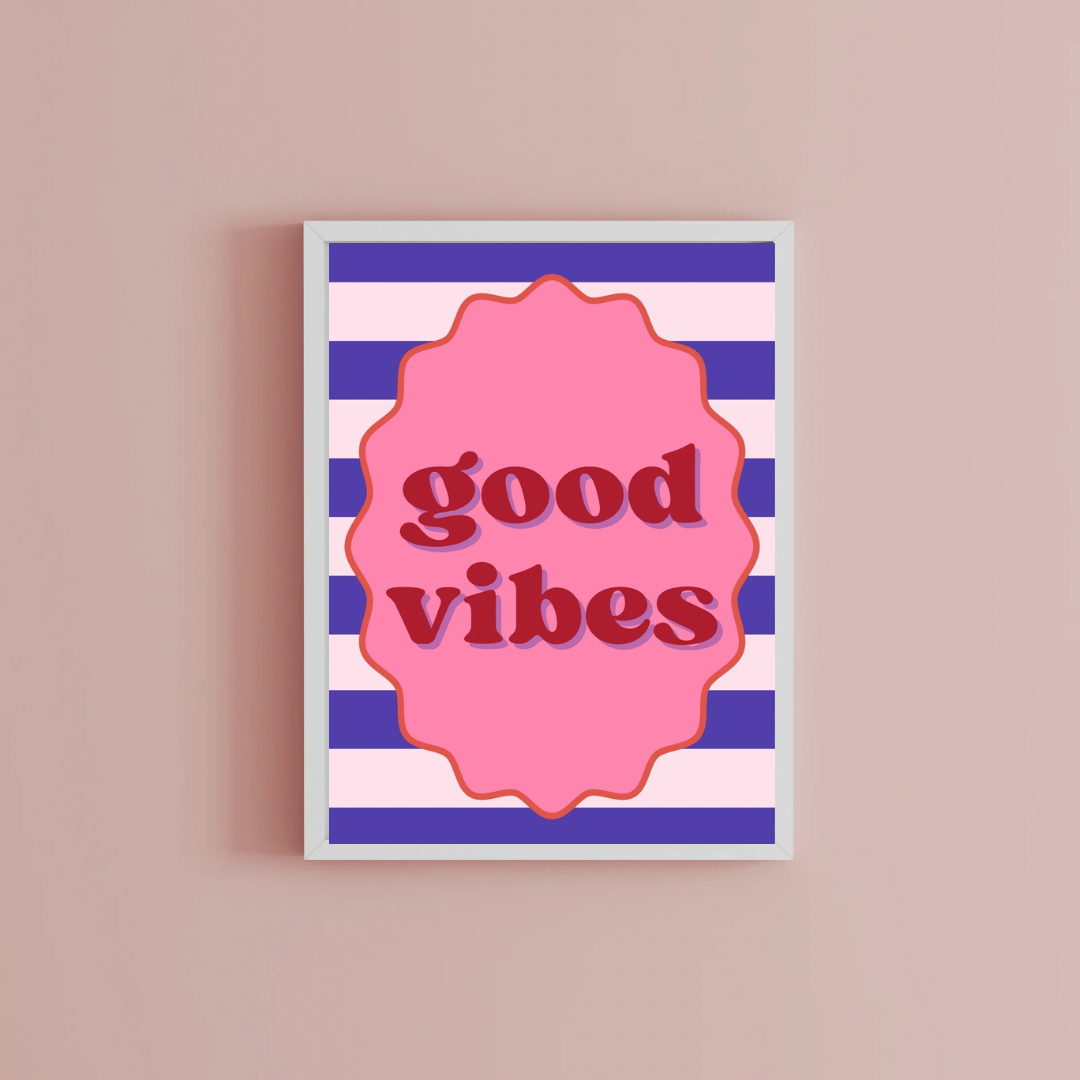 Good vibes Print