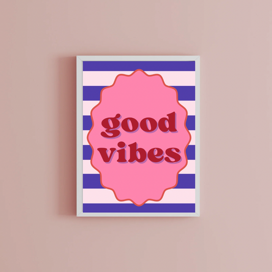 Good vibes Print