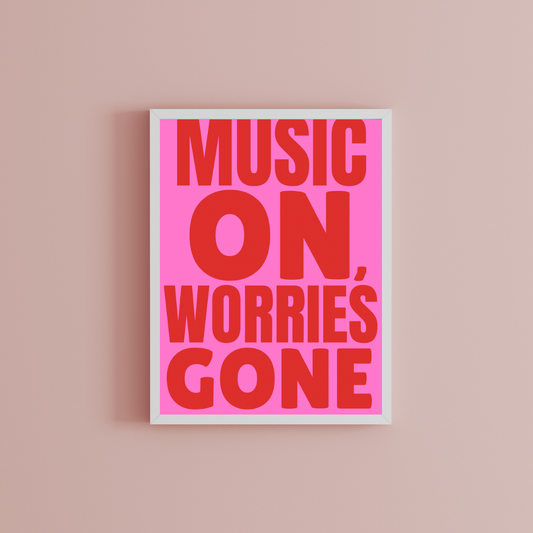 Music on, worries gone Print